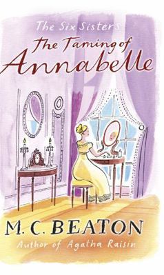 The Taming of Annabelle (Six Sisters, Book 2) B005RZB6XS Book Cover