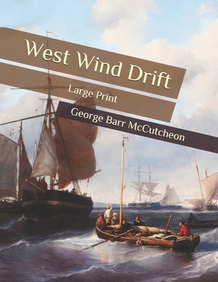 West Wind Drift: Large Print B08B73YWG5 Book Cover