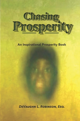Chasing Prosperity: An Inspirational Prosperity... B09SNMYFR7 Book Cover