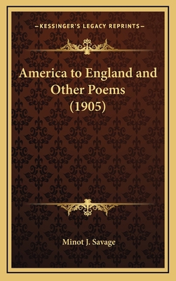 America to England and Other Poems (1905) 1164727982 Book Cover