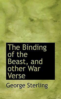 The Binding of the Beast, and Other War Verse 1116884313 Book Cover