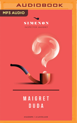 Maigret Duda (Narración En Castellano) [Spanish] 171367033X Book Cover