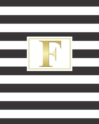 F: 2020 Weekly and Monthly Planner and Customized Calendar Black and White Stripes with Gold Monogrammed Initial