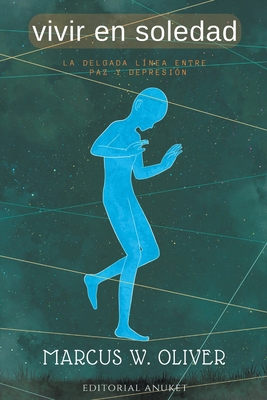 Vivir en Soledad [Spanish] B0CND3KW4B Book Cover