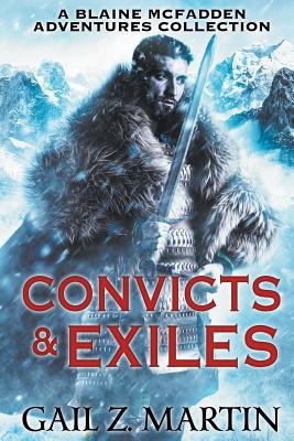 Convicts and Exiles: A Blaine McFadden Adventur... 1939704928 Book Cover