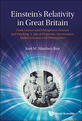 Einstein's Relativity in Great Britain: From La... 9811200289 Book Cover