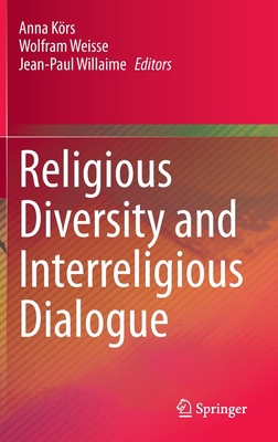 Religious Diversity and Interreligious Dialogue 3030318559 Book Cover