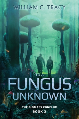 To a Fungus Unknown 1960247069 Book Cover