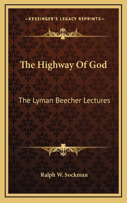 The Highway of God: The Lyman Beecher Lectures 1164491830 Book Cover