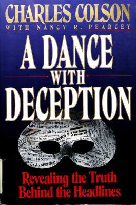 A Dance with Deception: Revealing the Truth Beh... 0849910579 Book Cover
