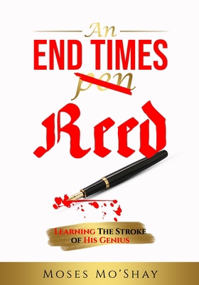 An End Times Pen Reed: Learning the Stroke of H... 1733253009 Book Cover