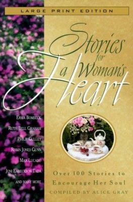 Stories for a Woman's Heart: Over 100 Stories t... [Large Print] 0802727581 Book Cover