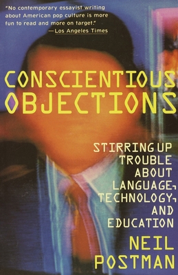 Conscientious Objections: Stirring Up Trouble a... 067973421X Book Cover