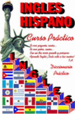 Perfect Paperback Ingl?s Hispano. Curso Pr?ctico de Ingl?s : Diccionario Pr?ctico Book