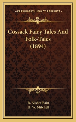 Cossack Fairy Tales And Folk-Tales (1894) 1164329820 Book Cover