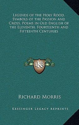 Legends of the Holy Rood, Symbols of the Passio... 1163217786 Book Cover