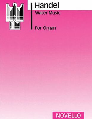 Water Music: For Organ 0853601682 Book Cover