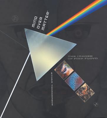 Mind Over Matter 3: The Images of Pink Floyd 1860748333 Book Cover