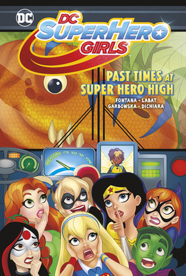 Past Times at Super Hero High 1515874354 Book Cover