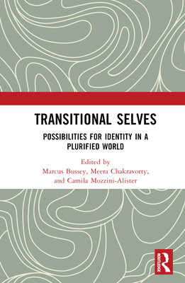 Transitional Selves: Possibilities for Identity... 1032125438 Book Cover