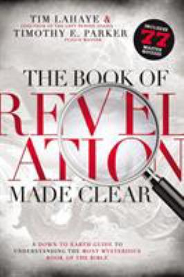 The Book of Revelation Made Clear: A Down-to-Ea... 0529116901 Book Cover