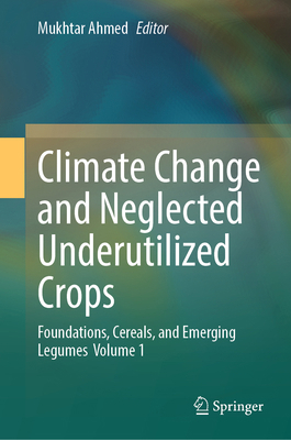 Climate Change and Neglected Underutilized Crop... 3032210046 Book Cover