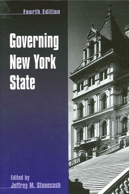 Governing New York State, Fourth Edition 0791448886 Book Cover