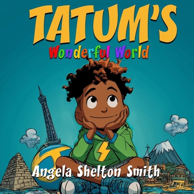 Tatum's Wonderful World 1954609892 Book Cover