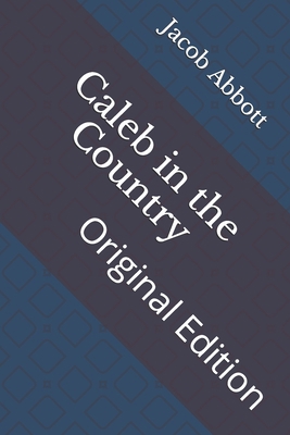 Caleb in the Country: Original Edition B092P9NTCP Book Cover