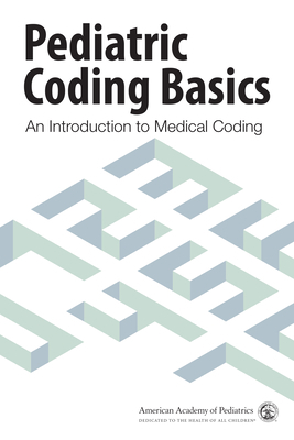 Pediatric Coding Basics: An Introduction to Med... 1610024044 Book Cover