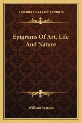 Epigrams Of Art, Life And Nature 1162947063 Book Cover