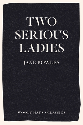 Two Serious Ladies 1925788814 Book Cover