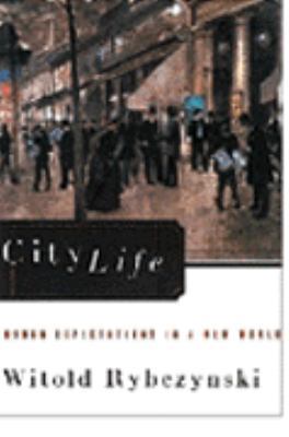 City Life: Urban Expectations in a New World 0002550628 Book Cover