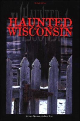 Haunted Wisconsin 1931599041 Book Cover