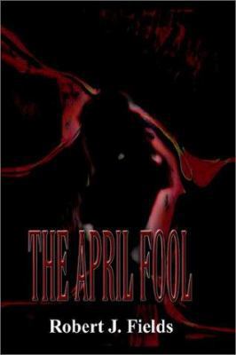 The April Fool 1403352488 Book Cover