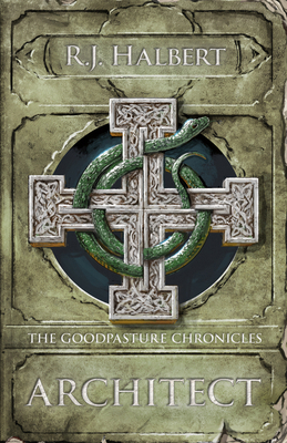 Architect: The Goodpasture Chronicles (Book 3) 1963366190 Book Cover