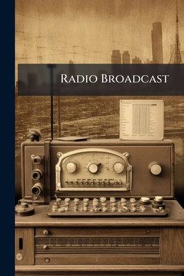 Radio Broadcast: 11 1179545818 Book Cover