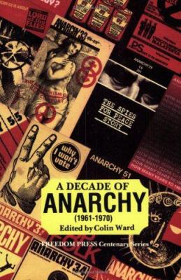 A Decade of Anarchy, 1961-1970: Selections from... 0900384379 Book Cover