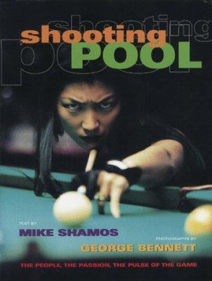 Shooting Pool: The People, the Passion, the Pul... 188518395X Book Cover