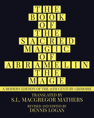 The Book of the Sacred Magic of Abramelin the M... 1952900212 Book Cover