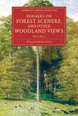 Remarks on Forest Scenery, and Other Woodland V... 1108084869 Book Cover