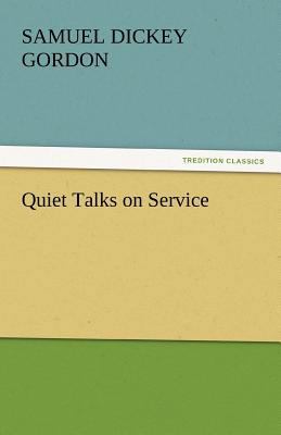 Quiet Talks on Service 3842446799 Book Cover