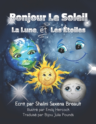 Bonjour Le Soleil La Lune et Les Étoiles [French] 1733117237 Book Cover