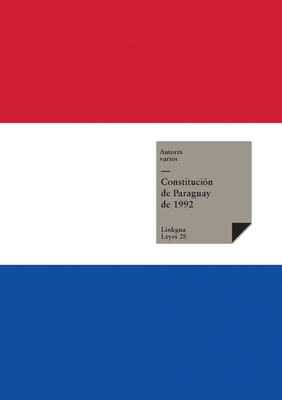 Constitución de Paraguay de 1992 [Spanish] 8490071756 Book Cover