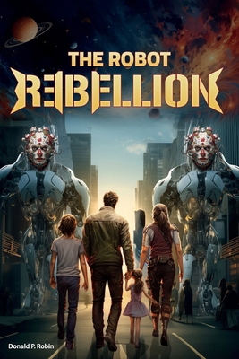 The Robot Rebellion B0D5CBZ8JL Book Cover