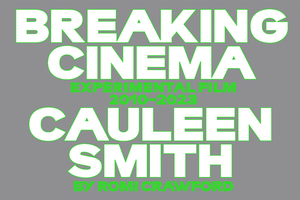 Cauleen Smith: Breaking Cinema: Experimental Fi... 8867496379 Book Cover