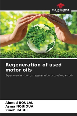 Regeneration of used motor oils 6207230248 Book Cover