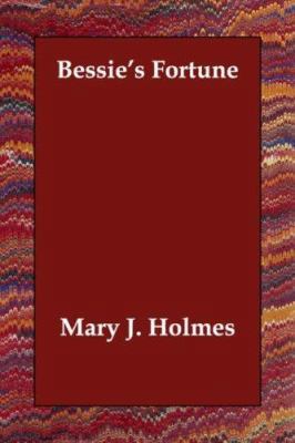 Bessie's Fortune 1406812447 Book Cover