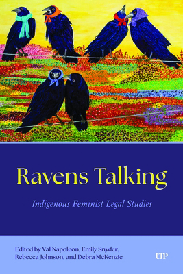 Ravens Talking: Indigenous Feminist Legal Studies 1487551428 Book Cover