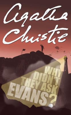 Why Didn't They Ask Evans?. Agatha Christie 0007122608 Book Cover